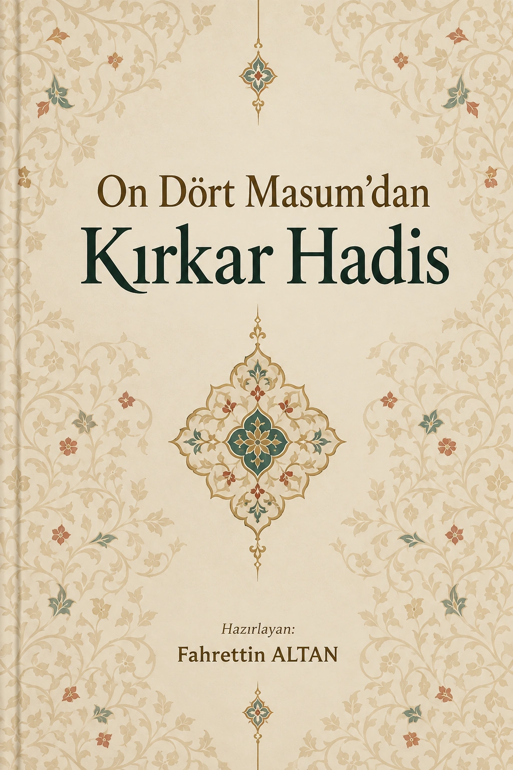 On Dört Masum’dan Kırkar Hadis
